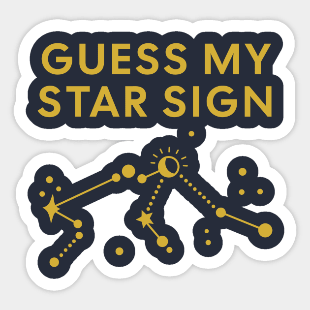 Guess My Star Sign – Aquarius Zodiac, Astrology Constellation - Classic Gold Print Sticker by Designed By Marty